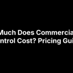How Much Does Commercial Pest Control Cost? Pricing Guide